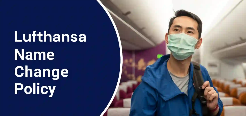 Lufthansa Airlines name change, Lufthansa name change, Lufthansa change name on ticket, Lufthansa Airlines change name on ticket